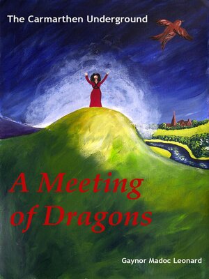 cover image of The Carmarthen Underground--A Meeting of Dragons